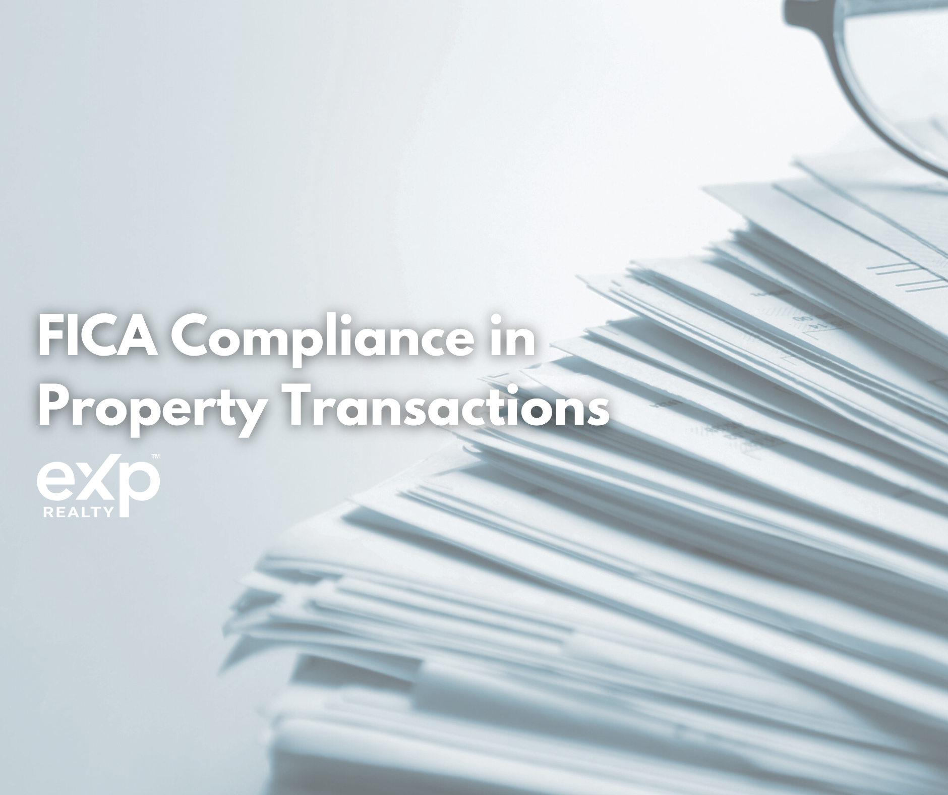 FICA Compliance in Property Transactions