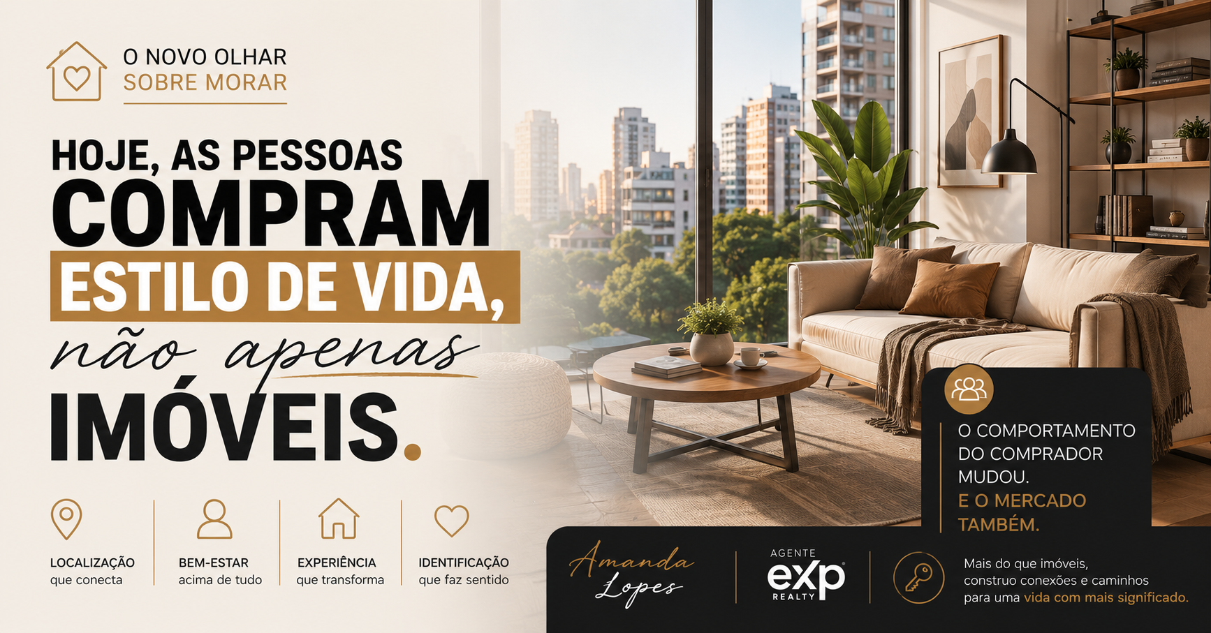 O comprador mudou: hoje as pessoas compram estilo de vida, não apenas imóveis