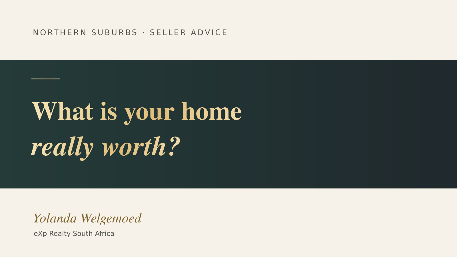 What Is My Home Worth in Cape Town’s Northern Suburbs?