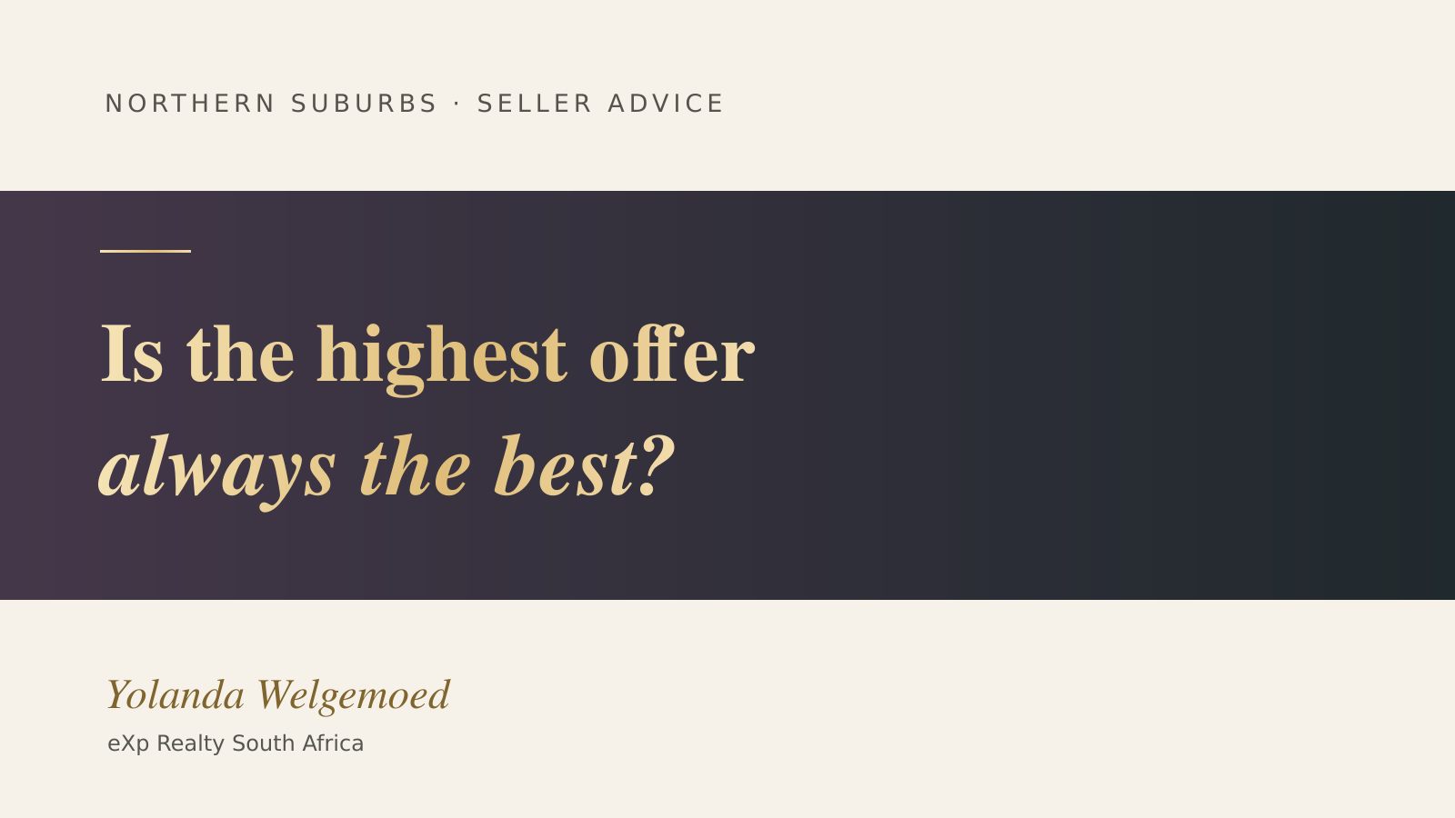 Is the Highest Offer Always the Best Offer?