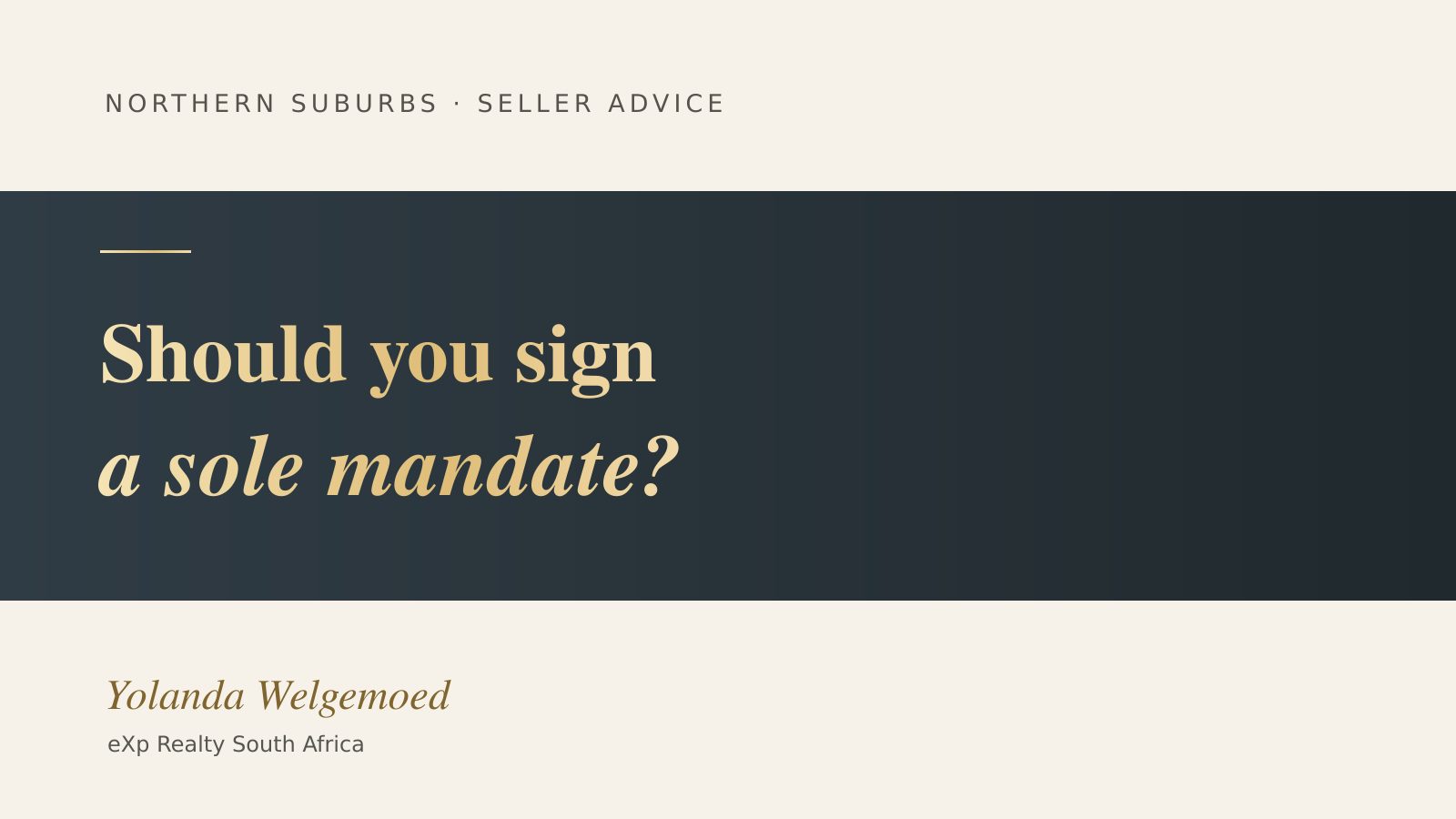 Should I Sign a Sole Mandate to Sell My Home?