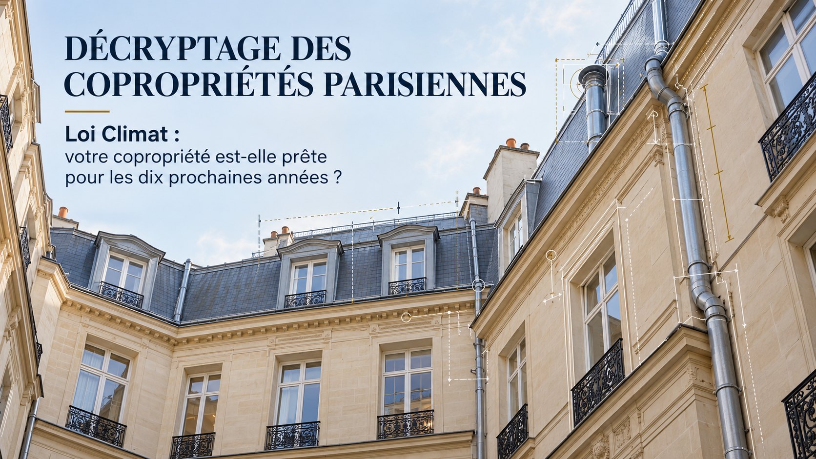 Loi Climat : les copropriétés doivent désormais regarder dix ans devant elles